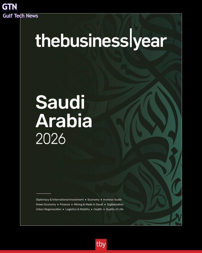 The Business Year (TBY) is pleased to present Saudi Arabia 2026, a new edition offering a comprehensive, multi-dimensional analysis of all sectors of the Saudi economy,